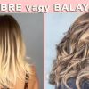 Ombre vs Balayage azaz Ombre vagy Balayage festés a nyerő - Mobilhaj.hu